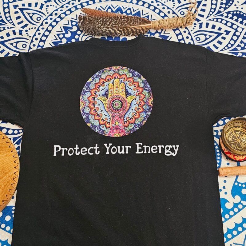 Shirt   protect your energy